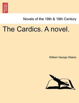 portada the cardics. a novel. (in English)