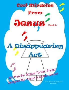 portada Cool Miracles From Jesus Part 2: A Disappearing Act (Because The Bible Says So) (Volume 3)