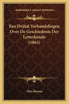 portada Een Drijtal Verhandelingen Over De Geschiedenis Der Letterkunde (1865)
