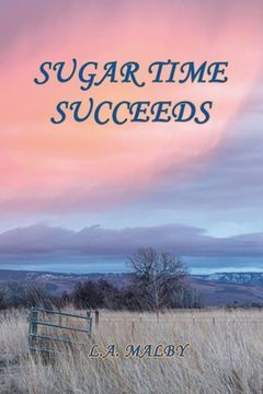 portada Sugar Time Succeeds (en Inglés)