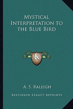 portada mystical interpretation to the blue bird (en Inglés)