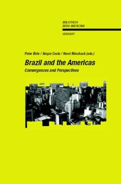 portada Brazil and the Americas. Convergences and Perspectives. (Bibliotheca Ibero-Americana) (in English)