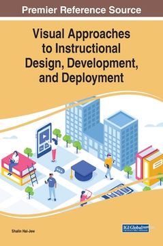 portada Visual Approaches to Instructional Design, Development, and Deployment (en Inglés)