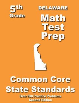 portada Delaware 5th Grade Math Test Prep: Common Core Learning Standards (en Inglés)