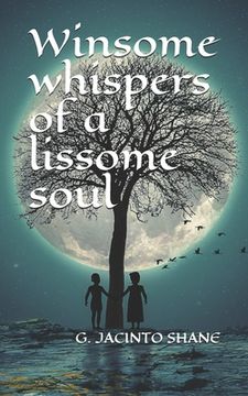 portada Winsome whispers of a lissome soul (en Inglés)