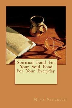 portada spiritual Food For Your Soul Food For Your Everyday. (in English)