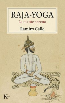 Raja-Yoga: La Mente Serena