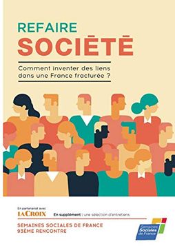 portada Refaire Société: Comment Inventer des Liens Dans une France Fracturée? (Books on Demand) (en Francés)