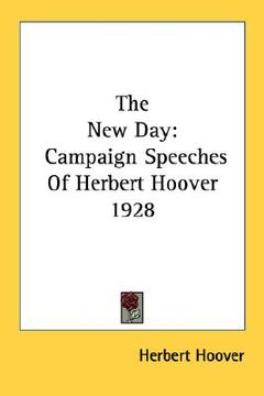 portada the new day: campaign speeches of herbert hoover 1928