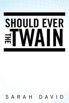 portada Should Ever the Twain (in English)