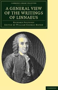 portada A General View of the Writings of Linnaeus Paperback (Cambridge Library Collection - Botany and Horticulture) (in English)
