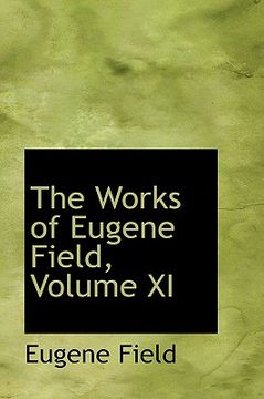 portada the works of eugene field, volume xi