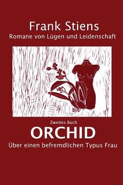portada Orchid: Ueber einen befremdlichen Typus Frau (in German)