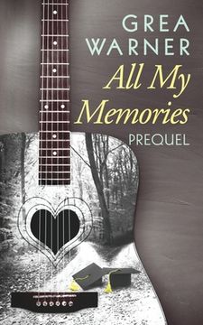 portada All My Memories: A Prequel (in English)
