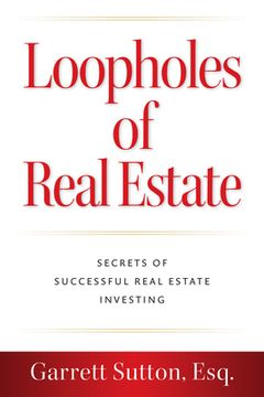 portada Loopholes of Real Estate: Secrets of Successful Real Estate Investing (en Inglés)