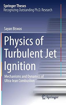 portada Physics of Turbulent jet Ignition: Mechanisms and Dynamics of Ultra-Lean Combustion (Springer Theses) (en Inglés)