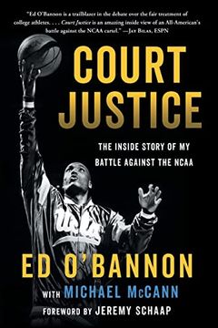 portada Court Justice: The Inside Story of my Battle Agains the Ncaa (en Inglés)