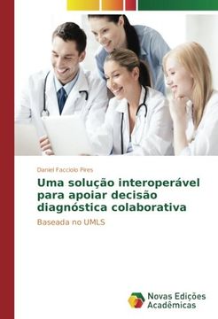 portada Uma solução interoperável para apoiar decisão diagnóstica colaborativa: Baseada no UMLS