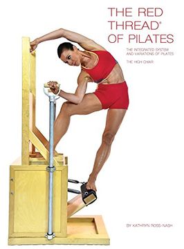 portada The Red Thread of Pilates the Integrated System and Variations of Pilates - The High Chair