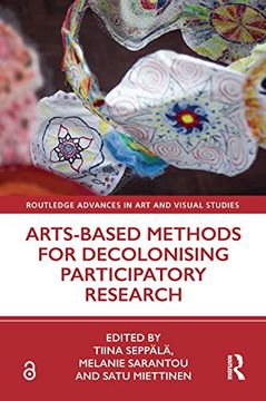 portada Arts-Based Methods for Decolonising Participatory Research (Routledge Advances in art and Visual Studies) (en Inglés)