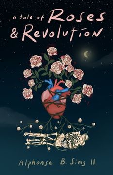 portada A tale of Roses: & Revolution (en Inglés)