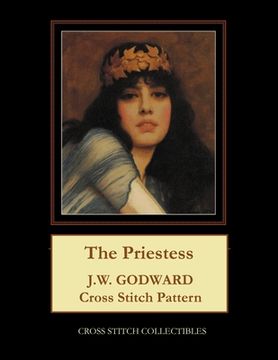 portada The Priestess: J.W. Godward Cross Stitch Pattern (en Inglés)