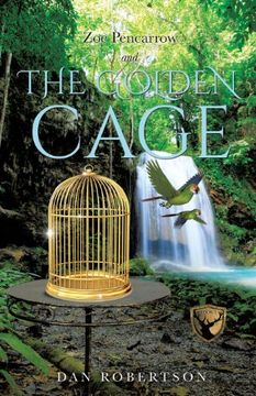 portada Zoe Pencarrow and the Golden Cage