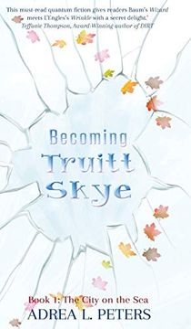 portada Becoming Truitt Skye: Book 1: The City on the sea (in English)