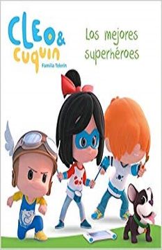 portada Los mejores superhéroes (Cleo y Cuquin. Primeras lecturas) (in Spanish)