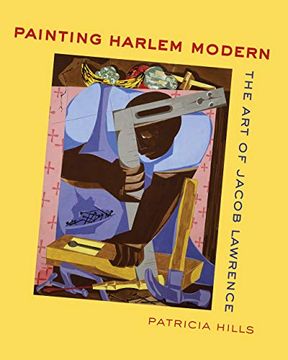 portada Painting Harlem Modern: The art of Jacob Lawrence (in English)