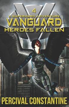 portada Vanguard: Heroes Fallen: A Superhero Adventure (in English)
