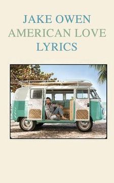 portada Jake Owen "American Love" Lyrics (in English)