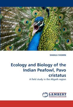 portada ecology and biology of the indian peafowl, pavo cristatus (en Inglés)