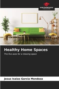 portada Healthy Home Spaces (en Inglés)