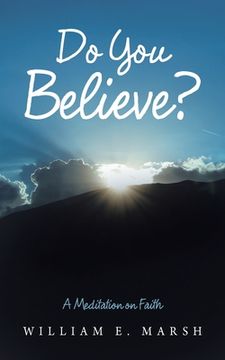 portada Do You Believe?: A Meditation on Faith (en Inglés)