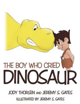 portada the boy who cried dinosaur (en Inglés)