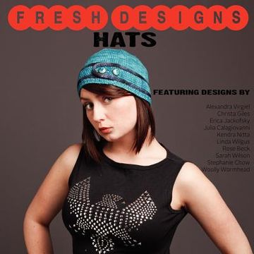 portada Fresh Designs: Hats (in English)