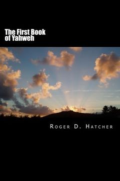 portada The First Book of Yahweh: Yahweh I (Volume 1)
