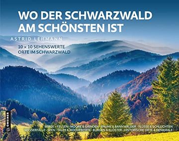 portada Wo der Schwarzwald am Schönsten ist 10 x 10 Sehenswerte Orte im Schwarzwald (en Alemán)