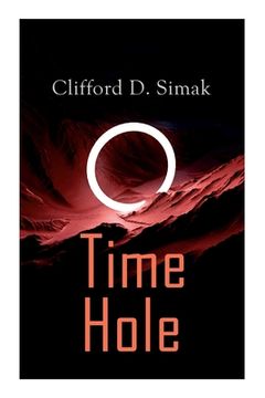 portada Time Hole: Time Travel Stories by Clifford D. Simak: Project Mastodon, Second Childhood (in English)