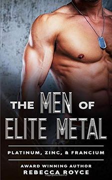portada The men of Elite Metal: Platinum, Zinc, & Francium (en Inglés)