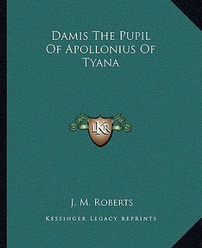 portada damis the pupil of apollonius of tyana (in English)
