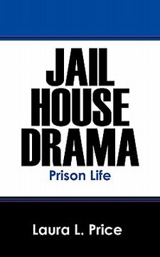 portada jail house drama: prison life (in English)