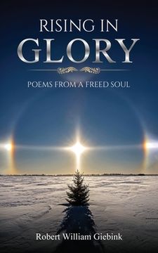 portada Rising In Glory: Poems from a Freed Soul (en Inglés)