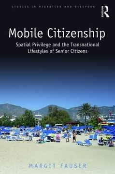 portada Mobile Citizenship: Spatial Privilege and the Transnational Lifestyles of Senior Citizens (en Inglés)