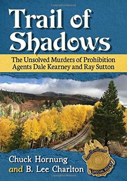 portada Trail of Shadows: The Unsolved Murders of Prohibition Agents Dale Kearney and ray Sutton (in English)