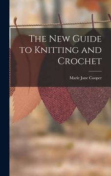 portada The New Guide to Knitting and Crochet