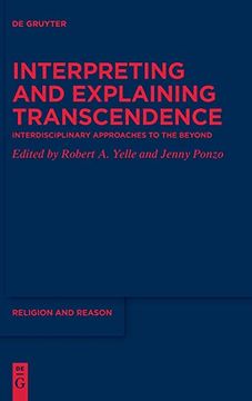 portada Interpreting and Explaining Transcendence Interdisciplinary Approaches to the Beyond (en Inglés)
