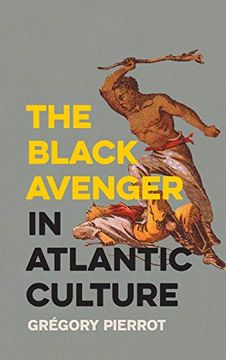 portada The Black Avenger in Atlantic Culture 