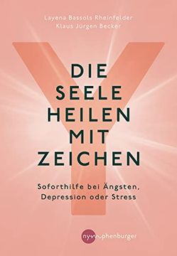 portada Die Seele Heilen mit Zeichen: Soforthilfe bei Ängsten, Depression Oder Stress (in German)